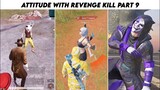 Pubg Mobile Attitude 😈 With Revenge Kill Max Blood Raven X-Suit  | Part 9 | Xbot Gaming
