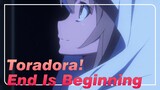 [Toradora!] It's the End But It's Also the Beginning