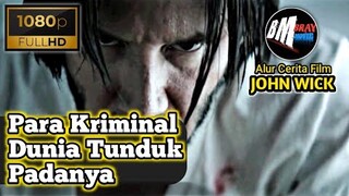 SANG LEGENDA PEMBUNU* BAYARAN - SEMUA ORANG TUNDUK OLEHNYA - ALUR CERITA FILM - JOHN WICK