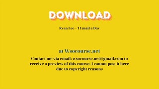 Ryan Lee – 1 Email a Day – Free Download Courses