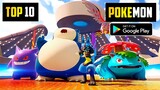 Top 10 Active Pokemon Games For Android In 2022