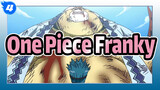 One Piece / Ayah dan Anak Tanpa Hubungan Darah / Franky_4