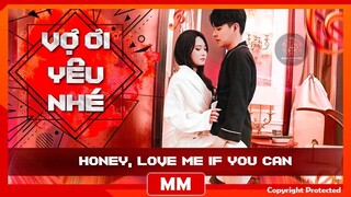Honey Love Me If You Can - Phụ đề tiếng Việt