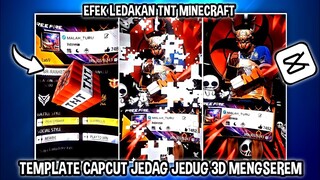 TEMPLATE CAPCUT JEDAG JEDUG 3D EFEK TNT MINECRAFT MELEDAK
