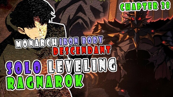 SOLO LEVELING RAGNAROK CHAPTER 28 ❗ MONARCH IRON BODY DESCENDANT