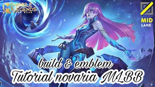 TUTORIAL NOVARIA MLBB, BUILD & EMBLEM🔥