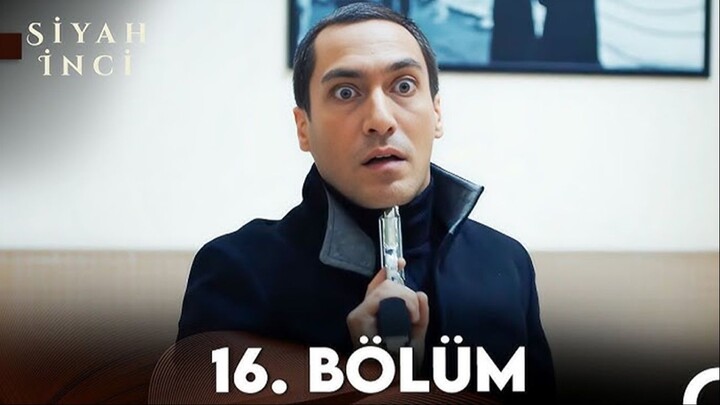 Siyah İnci VOSTFR - Épisode 16