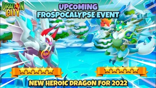 Upcoming Frostpocalypse Event + First Heroic Dragon in 2022 Information | Dragon City