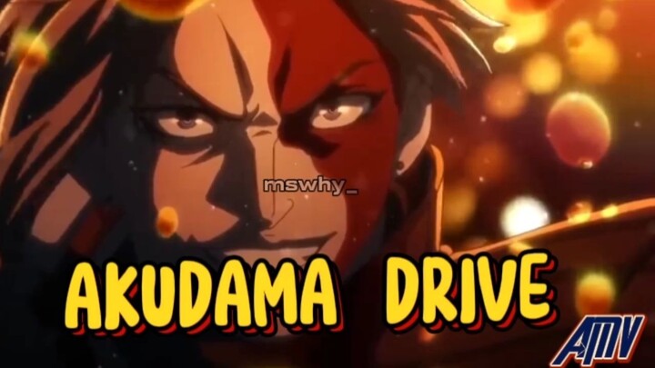 AKUDAMA DRIVE [AMV]