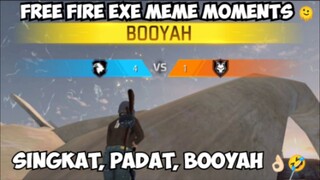 lengah dikit langsung booyah 🤣 - Free fire meme exe moments 🫠