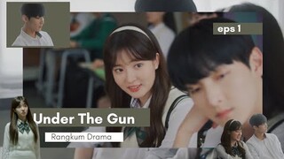 Under The Gun KDrama Episode 1 Sub Indo