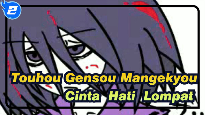 Touhou Gensou Mangekyou
Cinta ♥ Hati ♥ Lompat ♥_F2