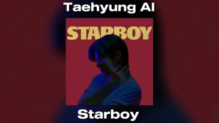 Taehyung AI - Starboy (Cover of The Weeknd)