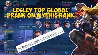 LESLEY TOP GLOBAL PRANK ON MYTHIC RANK 😂 | MOBILE LEGENDS | DOPE GAMING