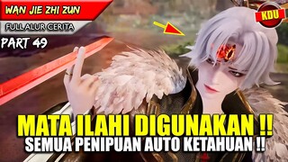 YUN FEI MENGGUNAKAN MATA IBLIS MILIKNYA !! - Alur Cerita Donghua #WJZZ PART 49