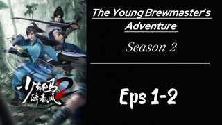 The Young Brewmaster's Adventure S2 Eps 1-2 Sub indo