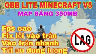 OBB LITE MINECRAFT V5 CỰC NHẸ 350MB GIẢM HIỆU ỨNG BOM KEO , BOM KHÓI