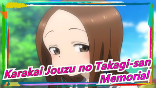 Karakai Jouzu no Takagi-san | [1080p 60P] Memorial