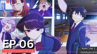 Komi Can't Communicate Episode 6 ( English Dub ) In 1080p HD