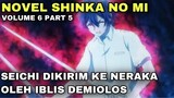 SEICHI DI TELEPORT KE NERAKA - NOVEL SHINKA NO MI VOLUME 6 PART 5