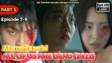 (PART 3) MANUSIA RASA ZOMBIE - Alur cerita serial All Of Us Are Dead (2022)