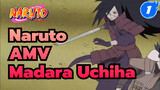 [Epic Naruto AMV] Madara muốn tiền của bạn! Bữa tiệc thị giác từ Madara Uchiha_1