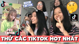 THỬ CÁC TREND TIKTOK HOT NHẤT HIỆN NAY!? (thành công ko?)