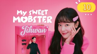 MY SWEET MOBSTER EP10