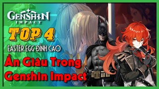 [Genshin Impact] Top 4 Bí Ẩn EASTER EGG Đỉnh Cao Được Ẩn Giấu Trong Genshin Impact || Nguyên Kỷ