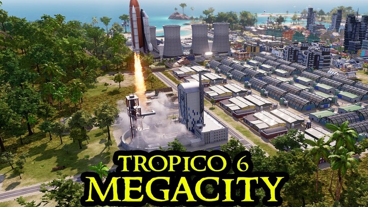 SPACE PROGRAM- Tropico 6 MEGACITY #22 - Fresh Start City Builder ALL DLCs Strategy