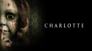 CHARLOTTE (Full Movie)