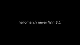 hellomarch never Win 3.1