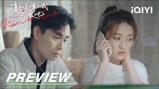 EP19 Preview: Ye Han prepares a surprise for Xiaoxiao | Men in Love 请和这样的我恋爱吧 | iQIYI