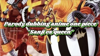 Parody Dubbing Anime  Onepiece "Sanji vs Queen ☠️