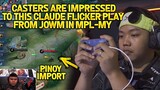 CASTERS ARE IMPRESSED TO THIS CLAUDE FLICKER PLAY FROM PINOY IMPORT JOWM IN MPL MALAYSIA PLAYOFFS!