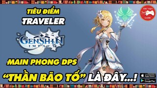 Genshin Impact || Tiêu điểm Traveler MAIN PHONG - TRANG BỊ và ĐỘI HÌNH MẠNH NHẤT || Thư Viện Game