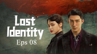 Lost Identity EP 8 Sub Indo