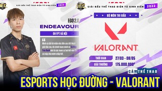 NHẬT KÝ VALORANT | University Esports Championship 2022