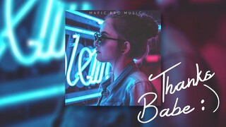 THANKS BABE - Eclouds, Wzzy, Lovekerz, Thantax (Mafic Pro) (Lyrics Video)