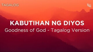 Goodness of God || Tagalog Version