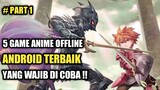 5 Game Anime Offline Terbaik Yang Wajib Di Coba !!!