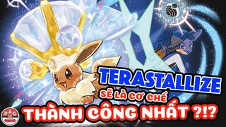 TERASTALLIZE một số phân tích về cơ chế chiến đấu mới của Pokemon Scarlet và Violet !!! | PAG Center