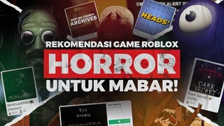 REKOMENDASI GAME HORROR ROBLOX YANG PALING SERU DIMAININ BARENG TEMEN!! AWAS MERINDING!!