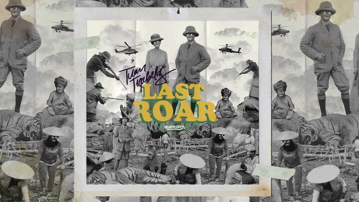 Tuan Tigabelas - Last Roar (Official Audio)