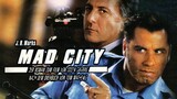 Mad City - 2 ใหญ่ คลั่ง พล่าน (1997)