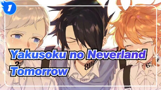 [Yakusoku no Neverland|AMV]Tomorrow_1