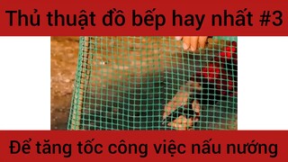 Thủ thuật đồ bếp hay nhất để tăng tốc công việc nấu nướng #3