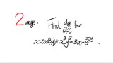 2 ways: derivative Find dy/dx for x cos(3y)+x^3y^5 = 3x-e^(xy)