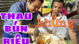 Thánh Ròm ăn thau Bún Riêu khổng lồ lTâm Chè Vĩnh Long