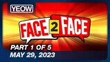 Face 2 Face Episode 21 (1/5) | May 29, 2023 | TV5 Full Episode